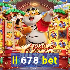 ii 678 bet